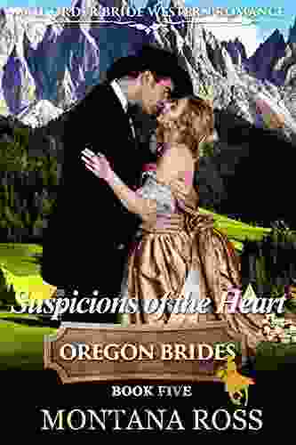 Suspicions Of The Heart: Historical Western Romance (Oregon Dreams 5)