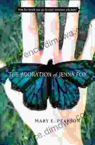 The Adoration Of Jenna Fox (The Jenna Fox Chronicles 1)