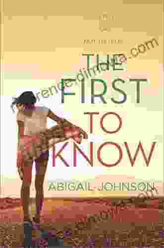 The First To Know Abigail Johnson