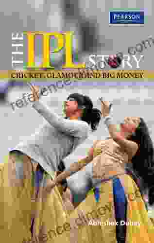 The IPL Story: Cricket Glamour and Big Money