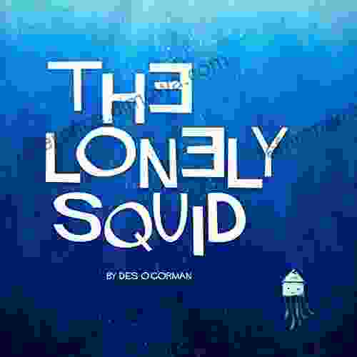 The Lonely Squid Des O Gorman