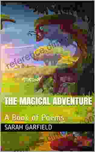 The Magical Adventure: A of Poems