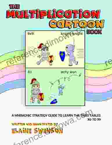 The Multiplication Cartoon Book: A Mnemonic Strategy Guide To Learn The Times Tables X0 To X9