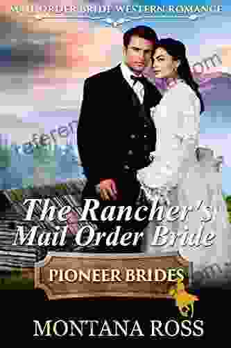 The Rancher S Mail Order Bride