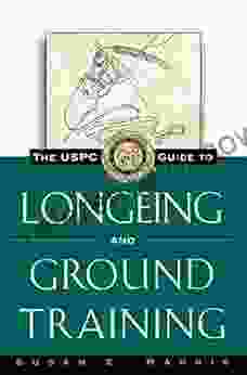 The USPC Guide to Longeing and Ground Training (Howell Equestrian Library)