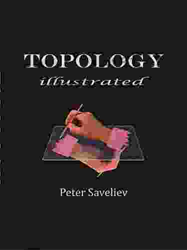 Topology Illustrated Peter Saveliev