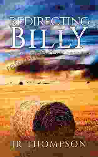 Redirecting Billy: A triumphant tale of strength and determination (you ll love this if you re into inspirational stories about troubled youth) (Worthy Battle 2)