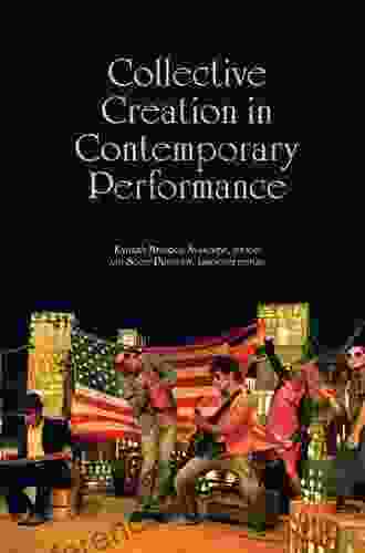 Collective Creation in Contemporary Performance