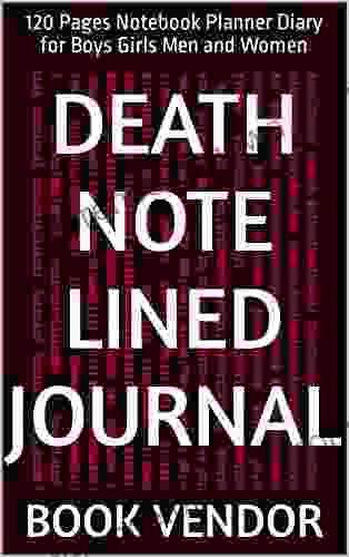 Death Note Lined Journal: 120 Pages Notebook Planner Diary For Boys Girls Men And Women