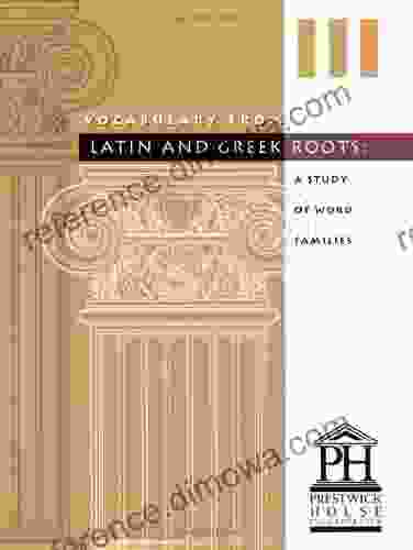 Vocabulary from Latin and Greek Roots III