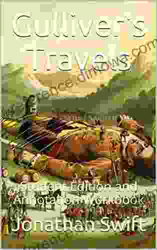 Gulliver s Travels: Student Edition and Annotation Workbook (Student Edition Books)