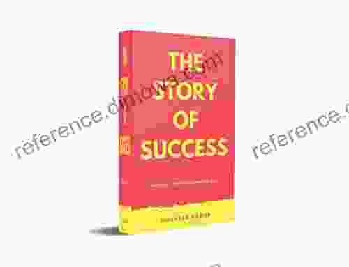 The Story Of Success: REAL LIFE STORIES TOLD FROM THE HEART