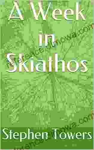 A Week In Skiathos Stephen Towers