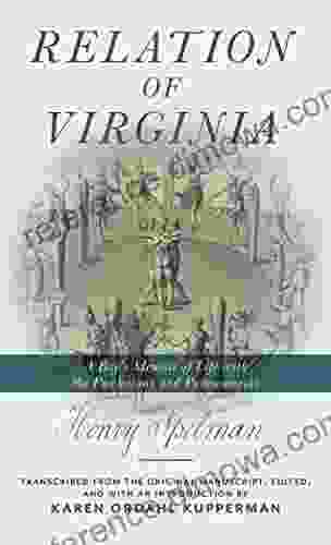 Relation Of Virginia: A Boy S Memoir Of Life With The Powhatans And The Patawomecks