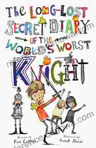 The Long Lost Secret Diary of the World s Worst Knight