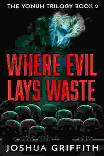 Where Evil Lays Waste (The Yonuh Trilogy 2)