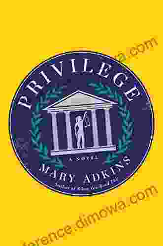 Privilege: A Novel Mary Adkins