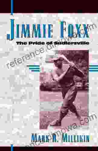 Jimmie Foxx: The Pride of Sudlersville (American Sports History 11)