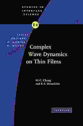 Complex Wave Dynamics On Thin Films (ISSN 14)