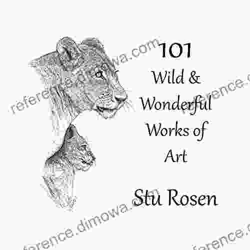 101 Wild Wonderful Works Of Art