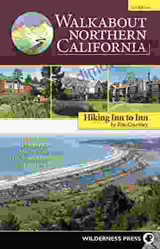 Walkabout Northern California: Hiking Inn To Inn