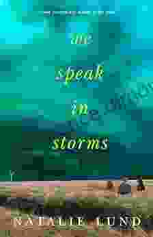 We Speak In Storms Natalie Lund