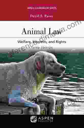 Animal Law: Welfare Interests And Rights (Aspen Coursebook Series)