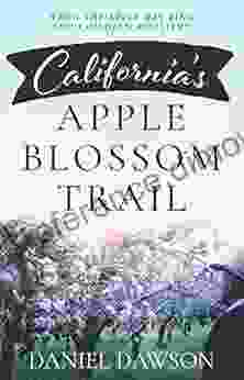 California s Apple Blossom Trail: When the Apple was King and Children Resilient